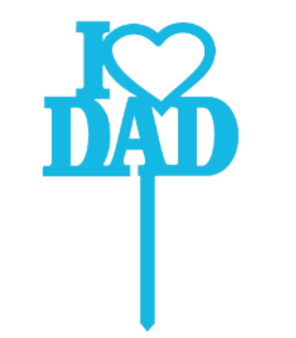 I Love Dad Topper