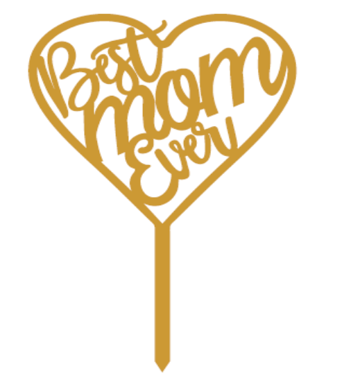 Best Mom Ever Heart Topper